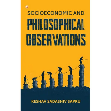 Socioeconomic And Philosophical Observations