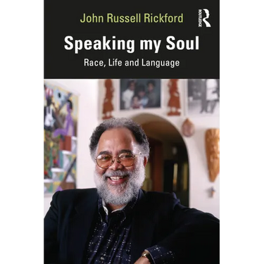 Speaking My Soul: Race, Life and Language