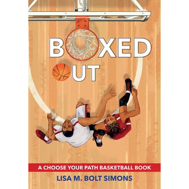 Boxed Out: A Choose Your Path Basketball Book