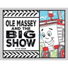 Ole Massey and The Big Show
