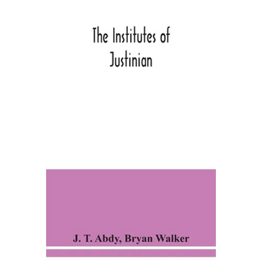 The Institutes of Justinian