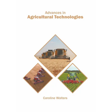 Advances in Agricultural Technologies