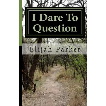 I Dare To Question: A religious book