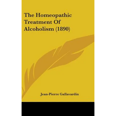 The Homeopathic Treatment Of Alcoholism (1890)