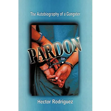 Pardon: The Autobiography of a Gangster