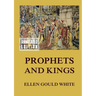 Prophets and Kings: Biographically Annotated Edition