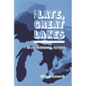 Late, Great Lakes: An Environmental History
