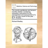 The Country Gentleman and Farmer's Monthly Director. Containing Necessary Instructions for the Management and Improvement of a Farm, in Every Month of