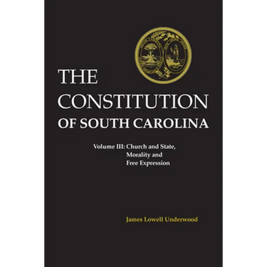 Constitution of South Carolina: Church and State, Morality and Free Expression