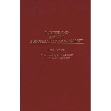 Switzerland and the European Common Market