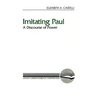 Imitating Paul: A Discourse of Power