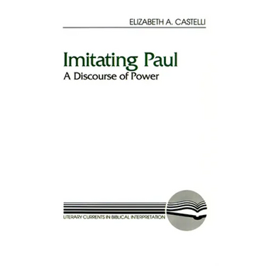 Imitating Paul: A Discourse of Power