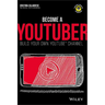Become a Youtuber: Build Your Own Youtube Channel