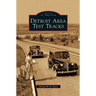 Detroit Area Test Tracks