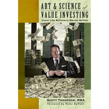 ART & SCIENCE of Value Investing: Invest Like Billionaire Warren Buffett