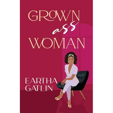 Grown Ass Woman