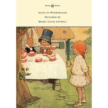 Alice in Wonderland - Pictured by Mabel Lucie Attwell