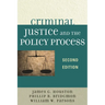 Criminal Justice and the Policy Process