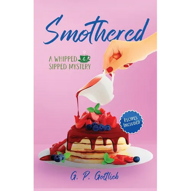 Smothered: A Whipped and Sipped Mystery