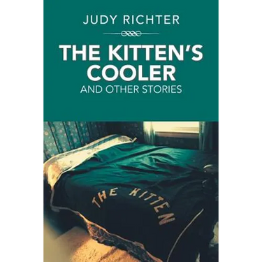 The Kitten'S Cooler: And Other Stories