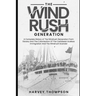 The Windrush Generation: A Complete History of the Windrush Generation, from Slavery and the Colonisation of the Caribbean, to Mass Immigration