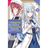 The Magical Revolution of the Reincarnated Princess and the Genius Young Lady, Vol. 2 (Manga)