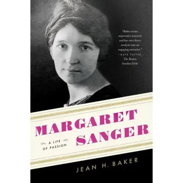 Margaret Sanger: A Life of Passion