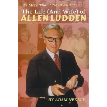 The Life (and Wife) of Allen Ludden