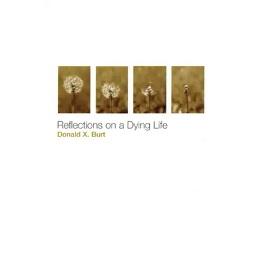 Reflections on a Dying Life