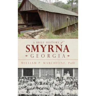 A Brief History of Smyrna, Georgia