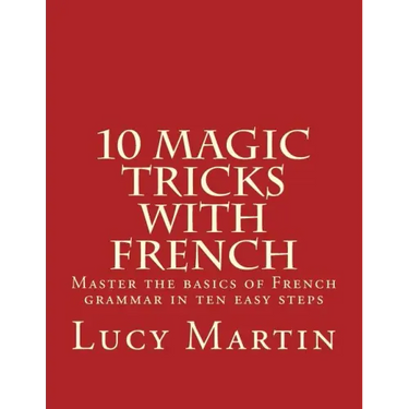 10 Magic Tricks with French