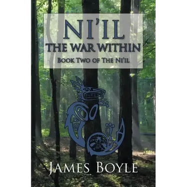 Ni'il: The War Within: Book Two of the Ni'il
