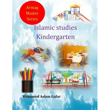 Islamic Studies Kindergarten: Nursery 4 and 5 years old
