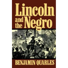Lincoln and the Negro