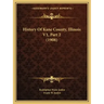 History Of Kane County, Illinois V1, Part 2 (1908)