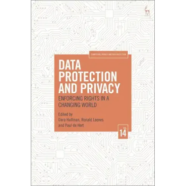Data Protection and Privacy, Volume 14: Enforcing Rights in a Changing World