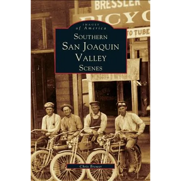 Southern San Joaquin Valley Scenes