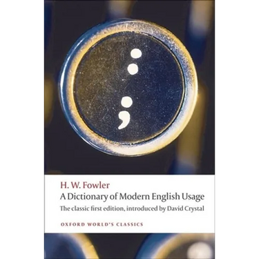 A Dictionary of Modern English Usage