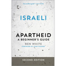 Israeli Apartheid: A Beginner's Guide