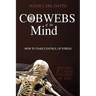Cobwebs of the Mind: How to Take Control of Stress