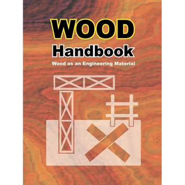 Wood Handbook: Wood as an Engineering Material