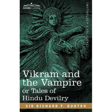 Vikram and the Vampire or Tales of Hindu Devilry