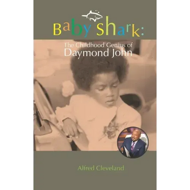 Baby Shark: The Childhood Genius of Daymond John