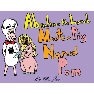 Abraham the Lamb Meets a Pig Named Pam