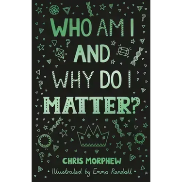Who Am I and Why Do I Matter?
