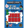 Minecraft: The Official Joke Book (Minecraft)