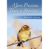 More Precious Than a Sparrow