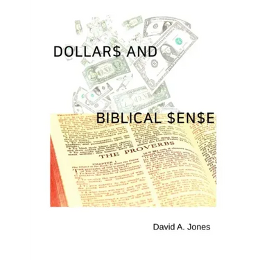 Dollars and Biblical Sense