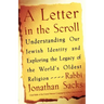 A Letter in the Scroll: Understanding Our Jewish Identity and Exploring the Legacy of the World's Oldest Religion
