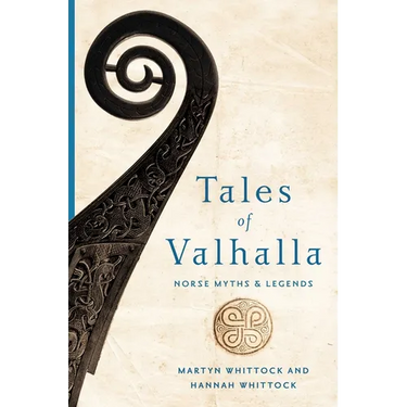 Tales of Valhalla: Norse Myths and Legends